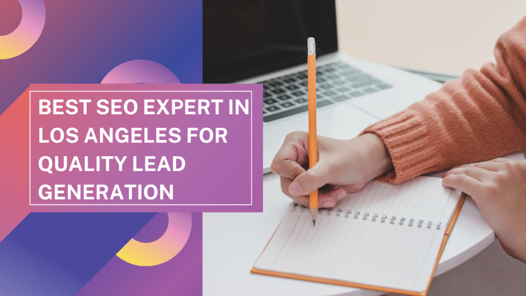 Best SEO Expert Los Angeles