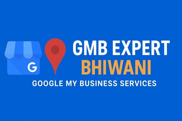 Gmb Expert Bhiwani